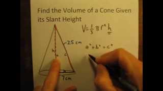 Calculate the Volume of a Cone Given Its Slant Height [upl. by Ekard818]