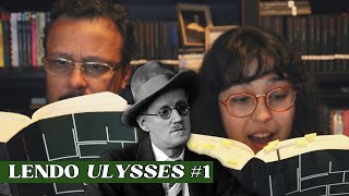 1 LENDO ULYSSES episódios 1 ao 5 [upl. by Cochran344]