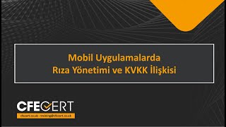 Mobil Uygulamalarda Rıza Yönetimi ve KVKK ilişkisi [upl. by Smaoht]