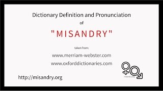 Misandrydefinition and pronunciation [upl. by Cinom677]