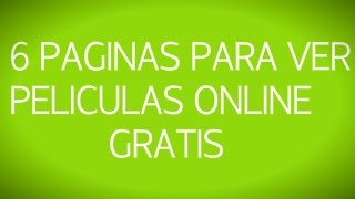 PAGINAS PARA VER PELICULAS COMPLETAS ONLINE GRATIS [upl. by Mycah102]