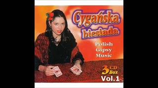 🎻🎸 CYGAŃSKA BIESIADA Polish Gipsy Music vol 1 🎸🎻 Cygańska muzyka cygańskie piosenki [upl. by Nagn]