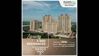 Hiranandani Parks Oragadam  New Chennai  3BHK [upl. by Natsirc]