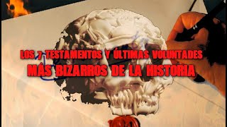 Los 7 testamentos y últimas voluntades más bizarros de la historia  by Dross [upl. by Ignaz348]