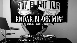 Kodak Black Mix  Chino Chase in the mix [upl. by Retseh]