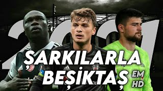 Şarkılarla Beşiktaş Kadrosu ▶ 20202021 Sezonu • GÜNCEL [upl. by Britni]