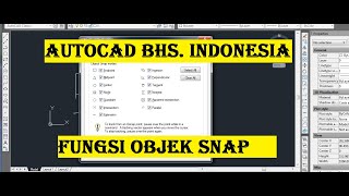 PART 11 TUTORIAL AUTOCAD UNTUK PEMULA  FUNGSI OBJEK SNAP [upl. by Nwadahs]