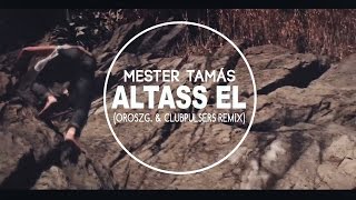 Mester TamásAltass el OroszG amp ClubPulsers Remix [upl. by Anima299]