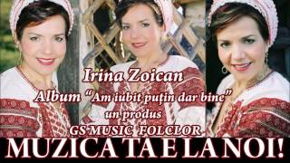 COLAJ ALBUM IRINA ZOICAN  AM IUBIT PUTIN DAR BINE [upl. by Strephonn]