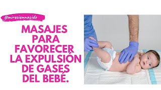 Masajes para favorecer la expulsión de gases del bebé [upl. by Velleman]