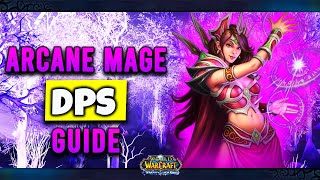 WOTLK CLASSIC Arcane Mage PvE Guide Talents Rotation PreBis DPS Tricks amp More [upl. by Kizzee]