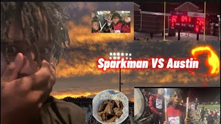 Sparkman VS Austin VLOG “ Intense “ [upl. by Htez]