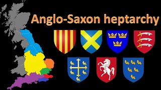 AngloSaxon heptarchy – The seven kingdoms of Old England [upl. by Yerrot]