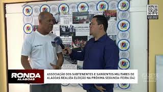 Associação dos subtenentes e sargentos militares de Alagoas realiza eleição na próxima segundafeira [upl. by Eduino]