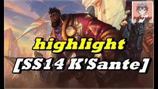 SS14 KSante highlight Dmind3 [upl. by Aicylla]