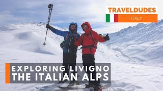 Livigno Exploring the Italian Alps Italy skiing in Italy guide [upl. by Kitchen646]