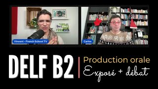 DELF B2  Exemples de production orale [upl. by Heisel587]