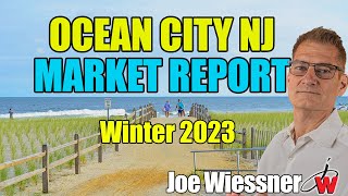 Ocean City NJ Real Estate Report  Winter 2023 [upl. by Onder]