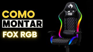 CADEIRA GAMER FOX RACER PRETA RGB LED  COMO MONTAR [upl. by Anitsej279]