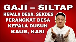 GAJI KEPALA DESA SEKDES PERANGKAT DESA KAUR KASI DAN KEPALA DUSUN [upl. by Elleinnod213]