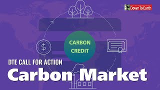 What is Voluntary Carbon Market How does it work in India  DTE Call For Action [upl. by Remos]