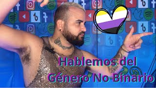 Hablemos sobre el Género No binario 💜 [upl. by Callum]