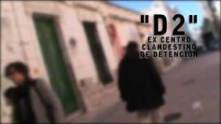 quotD2quot  I  Ex centro clandestino de detención argentino [upl. by Kaden]