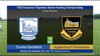 2021 0925 Thurles Sarsfields v Upperchurch Drombane Tipp SHC Round 3 [upl. by Ede]