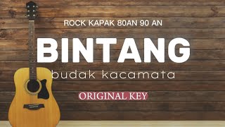 BINTANG  BUDAK KACAMATA  AKUSTIK KARAOKE  ORIGINAL KEY [upl. by Devehcoy]