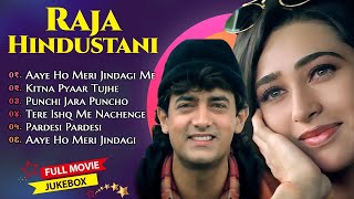 Raja Hindustani Movie All Songs Aamir Khan Karisma Kapoor Nadeem Shravan 90s Hindi Song [upl. by Yltsew370]