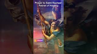 St Raphaels quotSecret Healingquot Prayer That Brough Forth Thousands of Miracles ✨ [upl. by Noerb]