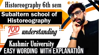 subaltern school of historeography 6th semester history subaltern historeography Kashmir University [upl. by Mehcanem]