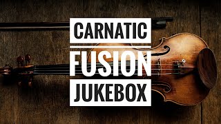 Carnatic fusion 20 songs Jukebox 1 [upl. by Hakon]