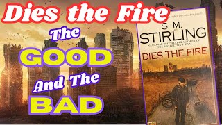 Dies the Fire the GOOD and the BAD [upl. by Howlyn]