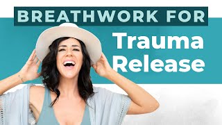 Breathwork For Trauma Release Heal Yourself With Breathwork Guided Breathwork For Beginners [upl. by Aem]