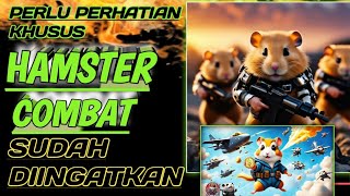 JANGAN Diabaikan⛔Sudah Diingatkan Hamster Combat agar JEPE maksimal🐹YanIwan86 [upl. by Anhej]