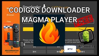 MEJORES CODIGOS DOWNLOADERCODIGOS DE APLICACIONES IP TV PARA MAGMA PLAYERPARA FIRE TV Y ANDROID TV [upl. by Ecydnak]