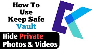 How To Use Keepsafe Photo Vault App  Hide Private Photos amp Videos  New Vault App for Android [upl. by Vic687]