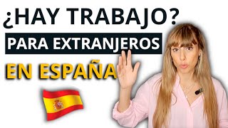 ✅ TRABAJOS para EXTRANJEROS en ESPAÑA 🇪🇸 ¿CÓMO conseguir TRABAJO en ESPAÑA siendo EXTRANJERO🤔 [upl. by April]