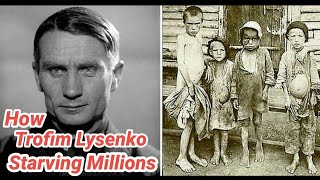 How Trofim Lysenko the Russian Agriculturist whose Pseudoscience Starving Millions Russian [upl. by Kennie801]