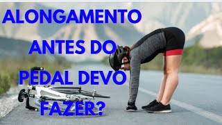 Alongamento antes do pedal devo fazer [upl. by Kaye]