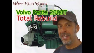 Reconstrucción Total Volvo Penta 2003T Total rebuild Parte 7 [upl. by Garnett980]