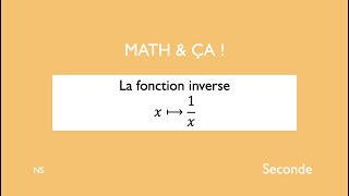 La fonction inverse [upl. by Mildred]