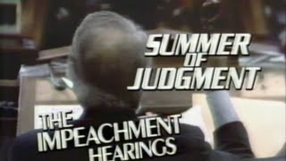 Summer of Judgment The Impeachment Hearings — PBS 1983 [upl. by Lenrad991]