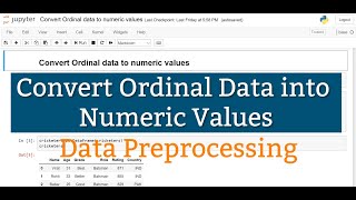 Convert Ordinal Data into Numeric Values  Data Preprocessing  Machine Learning  Data Magic [upl. by Adirahs729]