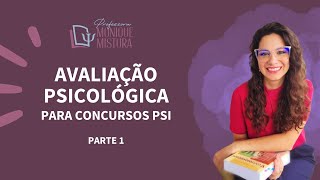 AULA 1 de 2  AVALIAÃ‡ÃƒO PSICOLÃ“GICA E PSICODIAGNÃ“STICO PARA CONCURSOS DE PSICOLOGIA [upl. by Adamina583]