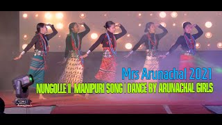 Nungolle  Manipuri Song  Arunachal Girls [upl. by Assel]