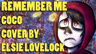 Remember Me female version  Pixars Coco  cover by Elsie Lovelock [upl. by Atinahs]