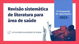 Capacitação Revisão Sistemática de literatura para área de saúde [upl. by Randolph]