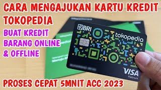 Cara Daftar Mengajukan Kartu Kredit Tokopedia 2023 [upl. by Maryl]